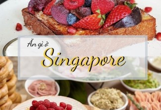 6 món ăn phải thử khi đến Singapore