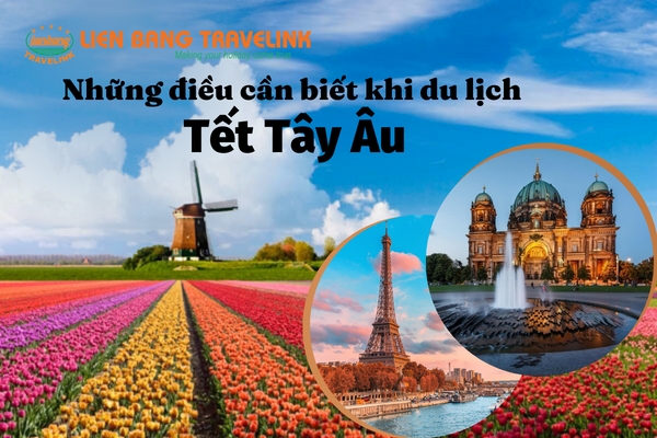 Những điều cần biết khi du lịch tết Tây Âu