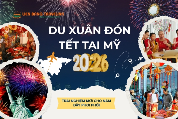 Tết 2026 Đi Đâu Cho Sang? 7 Trải Nghiệm Đón Năm Mới Ở Mỹ Mà Người Việt Không Thể Bỏ Lỡ