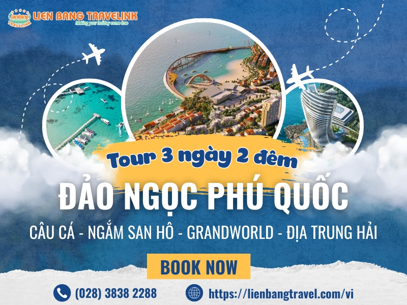 ĐẢO NGỌC PHÚ QUỐC: CÂU CÁ - NGẮM SAN HÔ - GRANDWORLD - ĐỊA TRUNG HẢI
