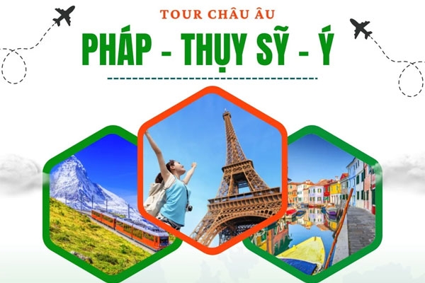 Du lịch Châu Âu 3 Nước Pháp - Thụy Sĩ - Ý (10 Ngày 9 Đêm)