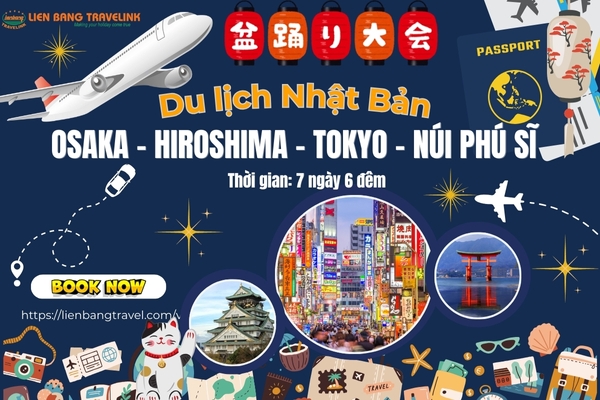 DU LỊCH NHẬT: OSAKA – HIROSHIMA – TOKYO – NÚI PHÚ SĨ (7 NGÀY 6 ĐÊM)