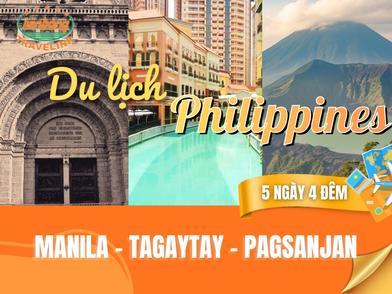 DU LỊCH PHILIPPINES: MANILA - TAGAYTAY - PAGSANJAN