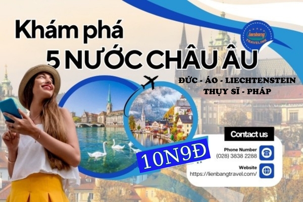 Khám Phá 5 Nước Châu Âu: ĐỨC - ÁO - LIECHTENSTEIN - THỤY SĨ - PHÁP (10 Ngày 9 Đêm)