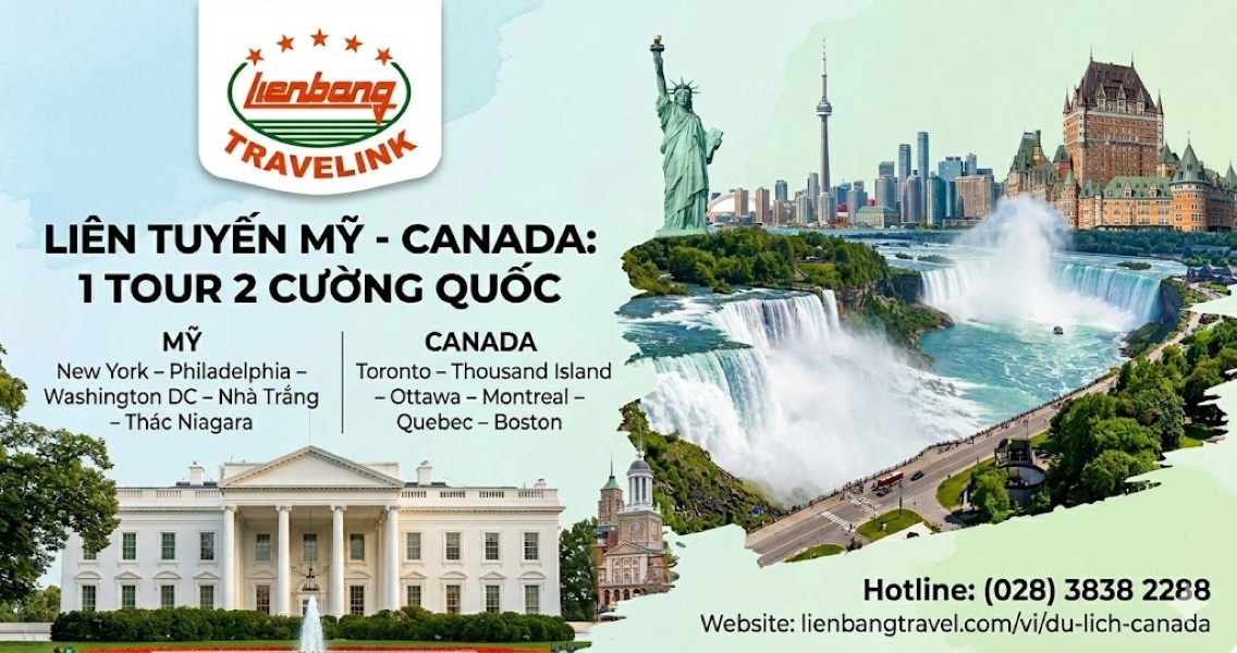 LIÊN TUYẾN MỸ - CANADA: 1 TOUR 2 CƯỜNG QUỐC
