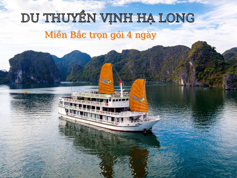 Miền Bắc - Du thuyền Vịnh Hạ Long - 4 ngày 3 đêm