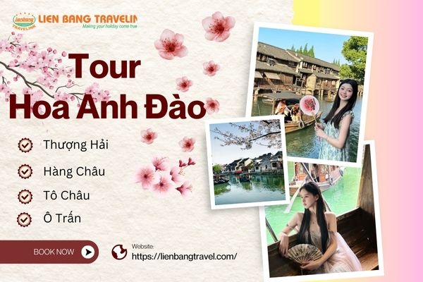 Thế Ngoại Đào Nguyên - Tour Hoa Anh Đào - Thượng Hải - Hàng Châu - Tô Châu - Ô Trấn (5N4Đ)
