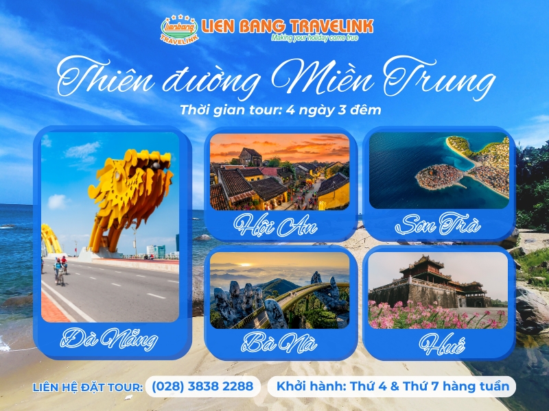 THIÊN ĐƯỜNG MIỀN TRUNG: ĐÀ NẴNG – SƠN TRÀ - BÀ NÀ - HỘI AN - HUẾ