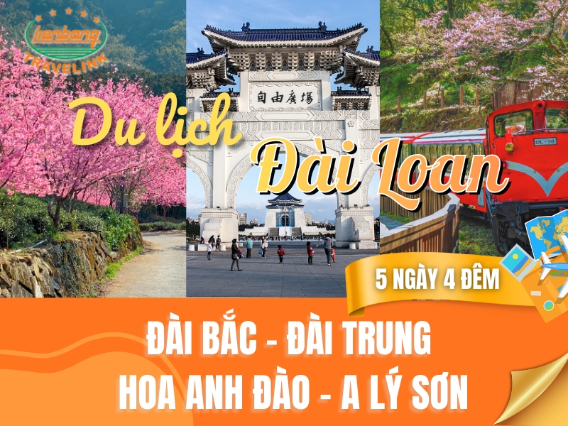 TOUR ĐÀI LOAN - MÙA HOA ANH ĐÀO: A LÝ SƠN – ĐÀI TRUNG – ĐÀI BẮC 