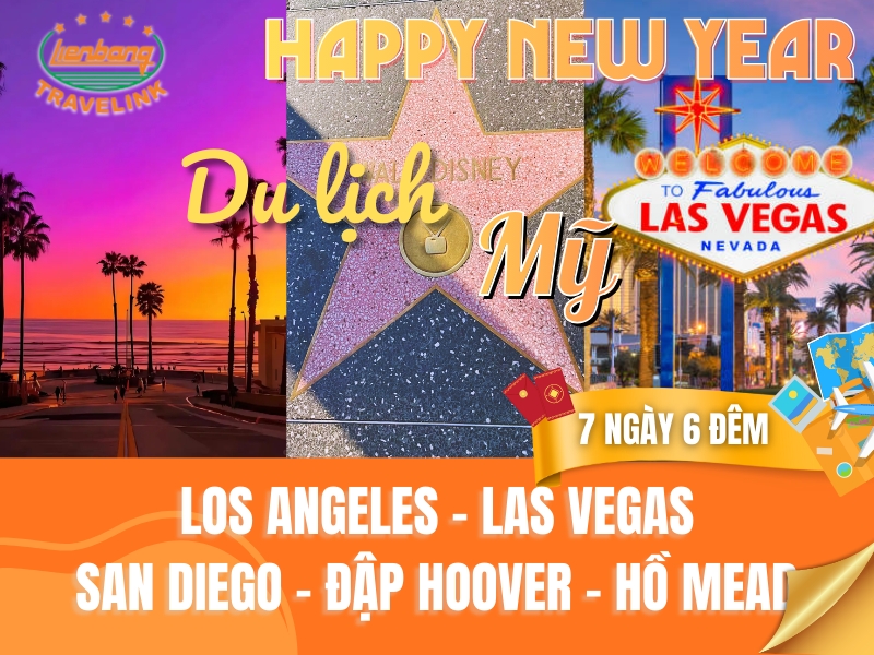 TOUR MỸ - DU XUÂN HOA KỲ: LOS ANGELES - LAS VEGAS - SAN DIEGO - ĐẬP HOOVER - HỒ MEAD