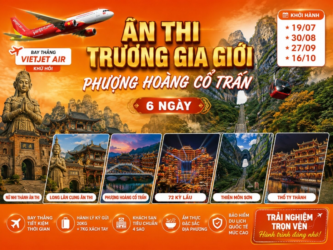 TOUR TRUNG QUỐC : TRƯƠNG GIA GIỚI – PHƯỢNG HOÀNG CỔ TRẤN