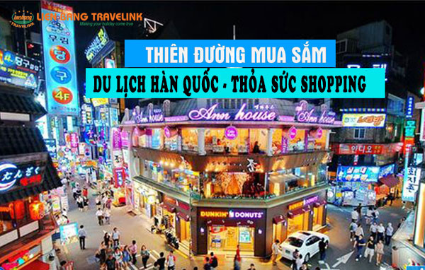 Chi phí du lịch Hàn Quốc và kinh nghiệm cho chuyến đi tiết kiệm