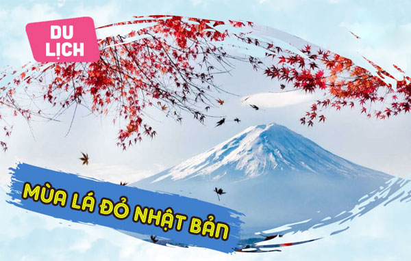 Du lịch Nhật Bản mùa thu lá đỏ